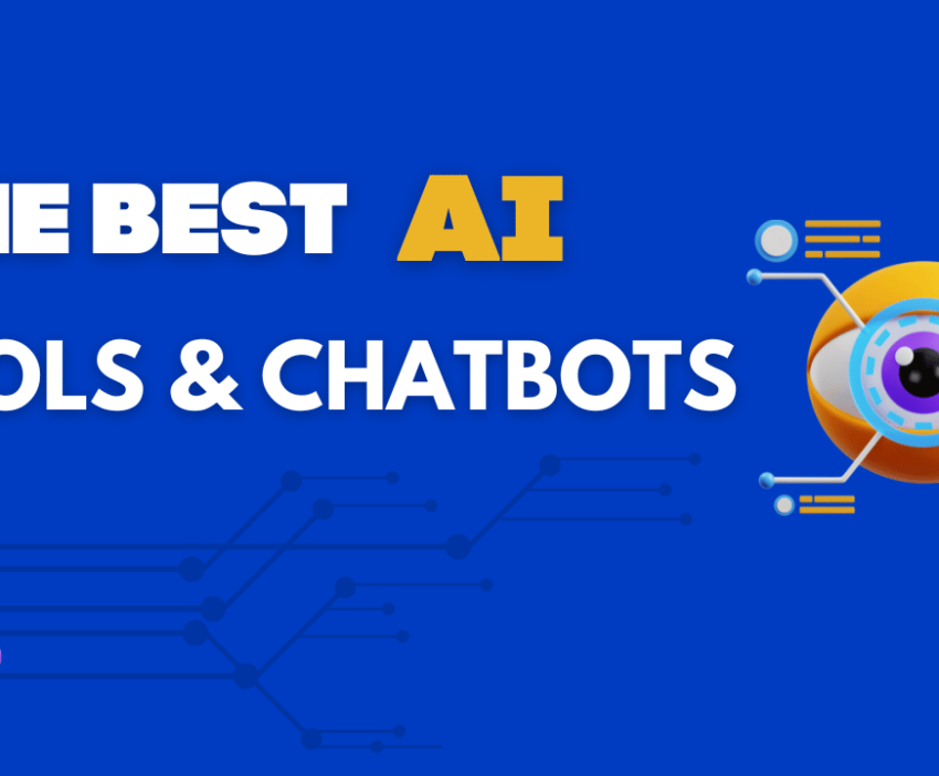 THE BEST AI TOOLS AND CHATBOTS